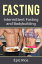 Fasting: Intermittent Fasting and Bodybuilding
