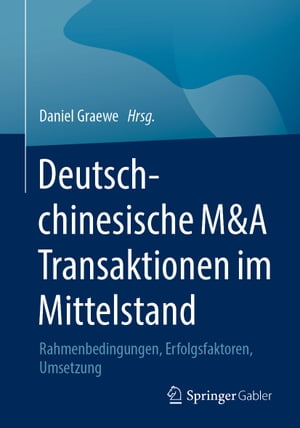 Deutsch-chinesische M&A Transaktionen im Mittelstand