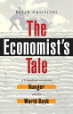 The Economist 039 s Tale A Consultant Encounters Hunger and the World Bank【電子書籍】 Peter Griffiths