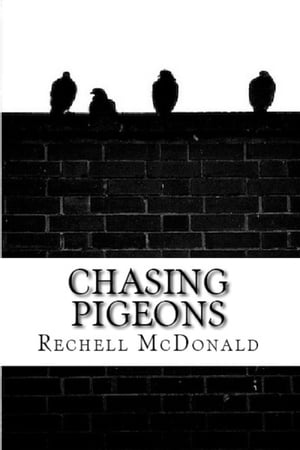 Chasing Pigeons