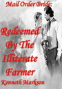 ŷKoboŻҽҥȥ㤨Mail Order Bride: Redeemed By The Illiterate Farmer: A Clean Historical Mail Order Bride Western Victorian Romance (Redeemed Mail Order Brides Book 11Żҽҡ[ KENNETH MARKSON ]פβǤʤ132ߤˤʤޤ