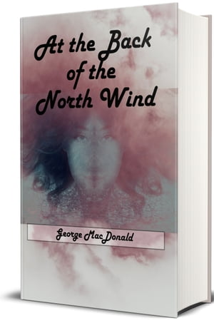 At the Back of the North Wind (Illustrated)