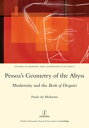 Pessoa 039 s Geometry of the Abyss Modernity and the Book of Disquiet【電子書籍】 Paulo De Medeiros