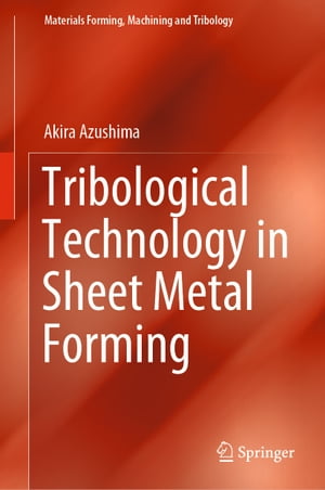 Tribological Technology in Sheet Metal Forming