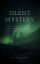 Silent Mystery Inspirational selections from Confessions of a Mystic and The Five JewelsɡŻҽҡ[ Mark Gerard Craig ]