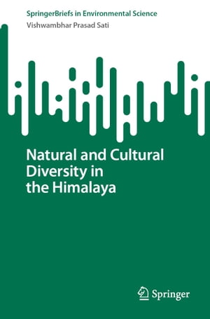 Natural and Cultural Diversity in the Himalaya