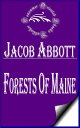 Forests of Maine (Illustrated) Marco Paul's Adve