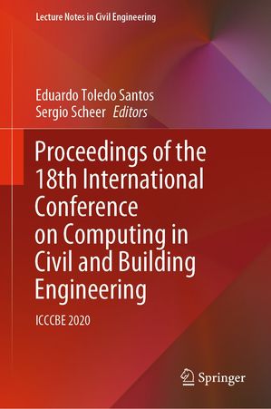 Proceedings of the 18th International Conference on Computing in Civil and Building Engineering