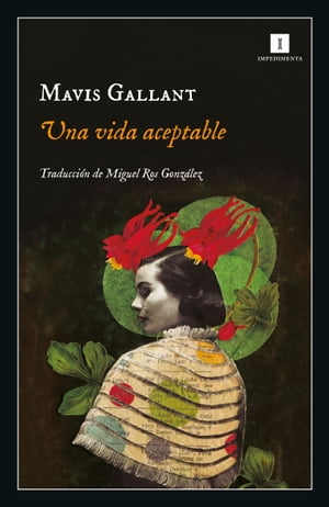 Una vida aceptable【電子書籍】 Mavis Gallant