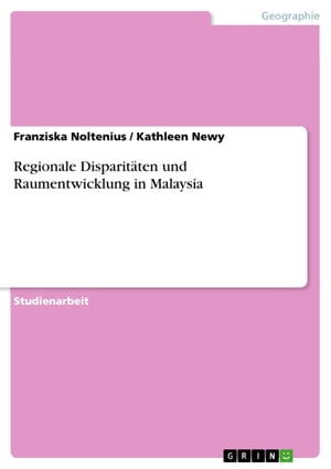 Regionale Disparitäten und Raumentwicklung in Malaysia