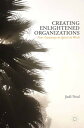 Creating Enlightened Organizations Four Gateways to Spirit at Work