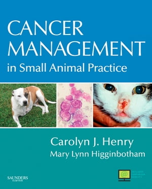 Cancer Management in Small Animal Practice - E-Book