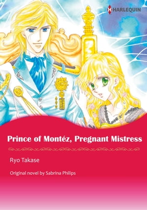 PRINCE OF MONTEZ, PREGNANT MISTRESS