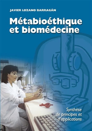 Métabioéthique et biomédecine