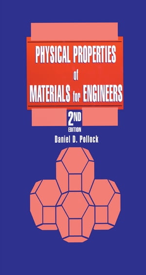 Physical Properties of Materials for Engineers