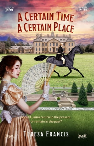 A Certain Time, A Certain Place Should Laura return to the present, or remain in...