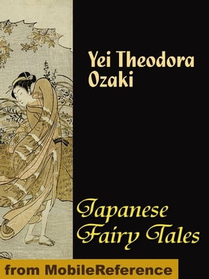 Japanese Fairy Tales (Mobi Classics)