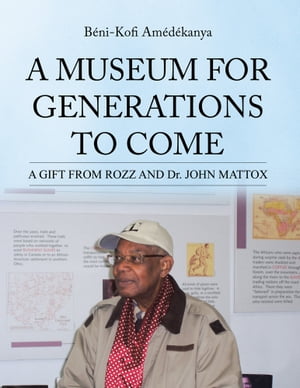 A Museum for Generations to Come