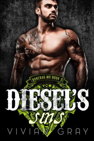 Diesel's Sins Bonebag MC, #3【電子書籍】[ 