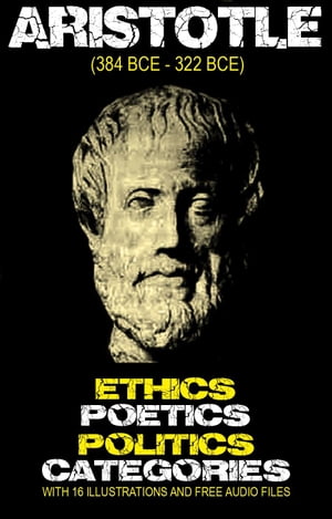 Aristotle’s Ethics, Poetics, Politics, and Cat