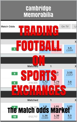 Trading Football on Sports Exchanges: The Match Odds Market