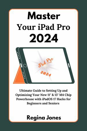 Master Your iPad Pro 2024