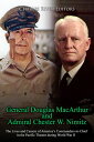 General Douglas MacArthur and Admiral Chester W. Nimitz The Lives and Careers of...