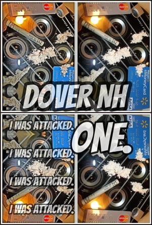 Joseph. Dover NH. I Was Attacked. Part 1.