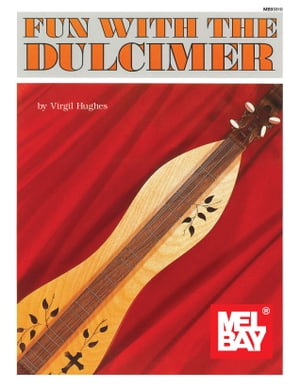 Fun With The Dulcimer