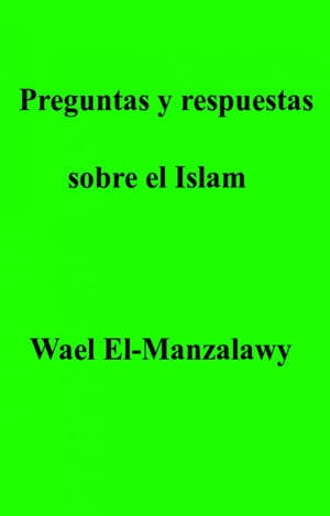 ŷKoboŻҽҥȥ㤨Preguntas y respuestas sobre el IslamŻҽҡ[ Wael El-Manzalawy ]פβǤʤ230ߤˤʤޤ