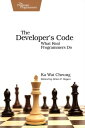 The Developer 039 s Code What Real Programmers Do【電子書籍】 Ka Wai Cheung