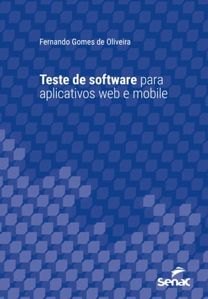 Teste de software para aplicativos web e mobileŻҽҡ[ Fernando Gomes de Oliveira ]
