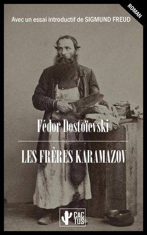Les fr?res Karamazov ?dition int?grale avec une introduction de Sigmund FreudŻҽҡ[ F?dor Dosto?evski ]