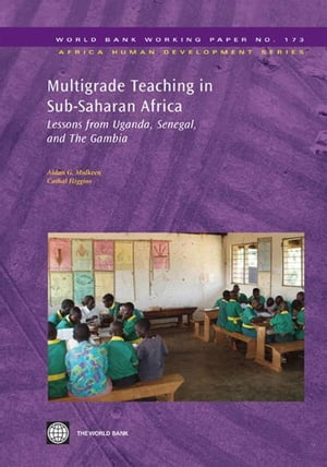 Multigrade Teaching In Sub-Saharan Africa: Lessons From Uganda, Senegal, And The Gambia