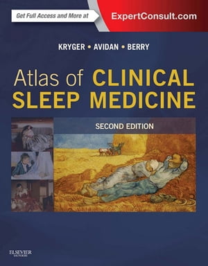 Atlas of Clinical Sleep Medicine E-Book Expert Consult - OnlineŻҽҡ[ Meir H. Kryger, MD. FRCPC ]