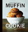 ボウルひとつで作れる　ＭＵＦＦＩＮ　ＡＮＤ　ＣＯＯＫＩＥ