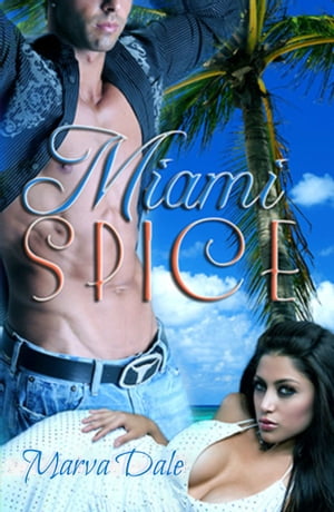 Miami Spice【電子書籍】 Marva Dale