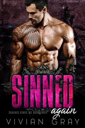 Sinned Again Chained Kings MC, #3【電子書籍