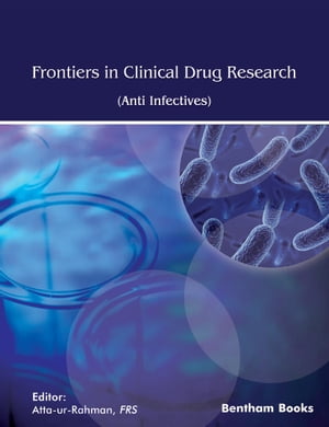 Frontiers in Clinical Drug Research: Anti-Infectives Volume: 8