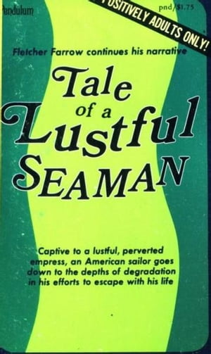 Tale Of A Lustful Seaman