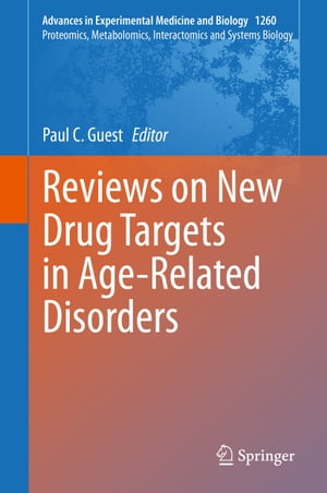 Reviews on New Drug Targets in Age-Related Disorders【電子書籍】