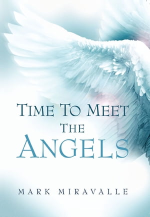 Time to Meet the Angels