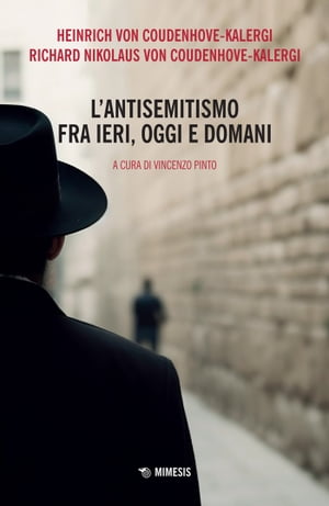 L’antisemitismo fra ieri, oggi e domani