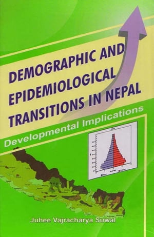 Demographic and Epidemiological Transitions in Nepal 100% Pure Adrenaline