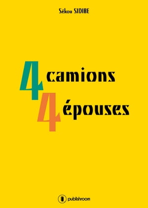 4 camions 4 épouses