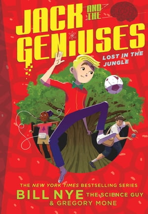 Lost in the Jungle Jack and the Geniuses Book #3