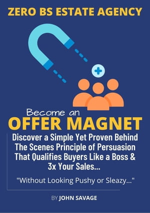 Become An Offer Magnet