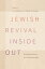 Jewish Revival Inside Out