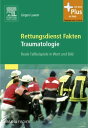 Rettungsdienst Fakten Traumatologie Reale Fallbeispiele in Wort und Bild【電子書籍】 J rgen Luxem