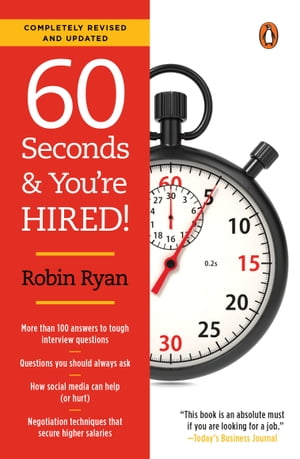 60 Seconds and You're Hired!: Revised Edition